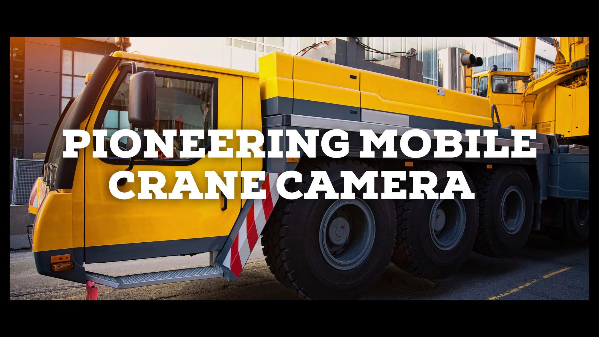 Mammoet's Pioneering Mobile Crane Camera Setup Enhances Worksite Safety