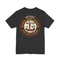 Retired Crane Operator | Unisex Tee — image 25