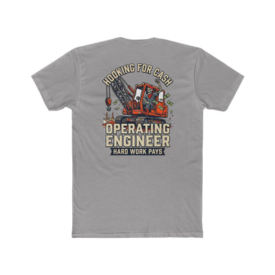 Operating Engineer T-Shirt – "Hooking for Cash" Heavy Equipment Crew Tee