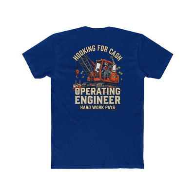 Operating Engineer T-Shirt – "Hooking for Cash" Heavy Equipment Crew Tee