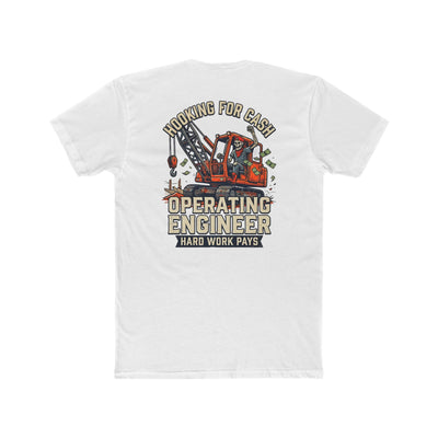 Operating Engineer T-Shirt – "Hooking for Cash" Heavy Equipment Crew Tee