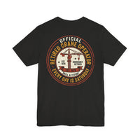 Retired Crane Operator | Unisex Tee — image 16