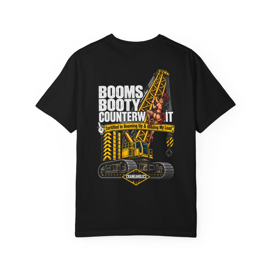 Certified In Booming Up Shirt | Booms Booty Counterweight Crane Operator Tee | Craneaholics Comfort Colors