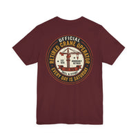 Retired Crane Operator | Unisex Tee — image 34