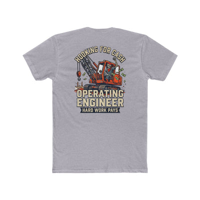 Operating Engineer T-Shirt – "Hooking for Cash" Heavy Equipment Crew Tee