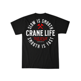 Craneaholics Slow Is Smooth Crane Operator T-Shirt