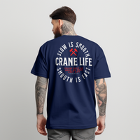 Craneaholics Slow Is Smooth Crane Operator T-Shirt — image 14